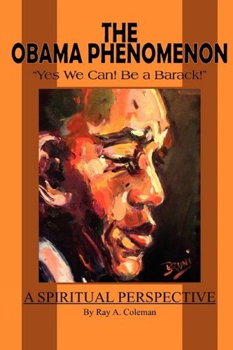 Cover for Ray A. Coleman · The Obama Phenomenon (Taschenbuch) (2009)