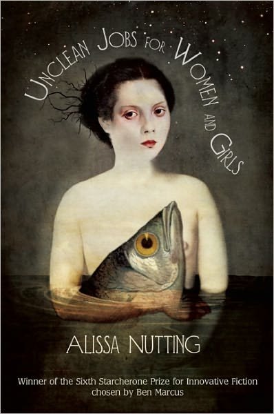 Cover for Alissa Nutting · Unclean Jobs for Women and Girls (Paperback Book) (2011)
