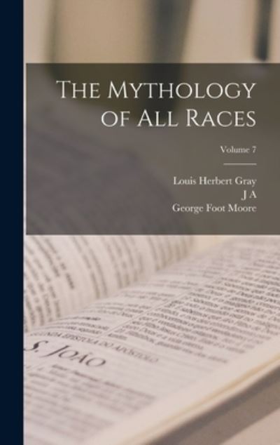 Cover for George Foot Moore · Mythology of All Races; Volume 7 (Buch) (2022)