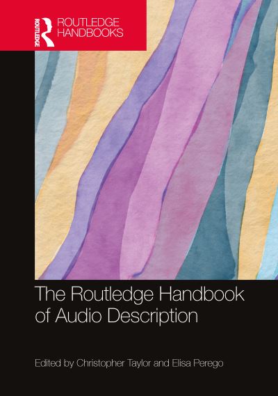 The Routledge Handbook of Audio Description - Routledge Handbooks in Translation and Interpreting Studies -  - Books - Taylor & Francis Ltd - 9781032227320 - October 28, 2024