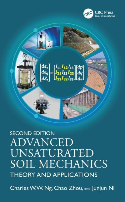 Cover for Ng, Charles W.W. (Hong Kong University of Science and Technology, Hong Kong) · Advanced Unsaturated Soil Mechanics: Theory and Applications (Hardcover Book) (2024)