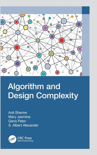 Sherine, Anli (University of Technology Sarawak, Malaysia) · Algorithm and Design Complexity (Hardcover Book) (2023)