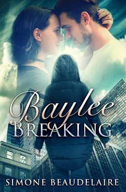 Cover for Simone Beaudelaire · Baylee Breaking (Hardcover Book) (2021)