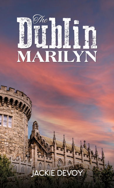 Cover for Jackie Devoy · The Dublin Marilyn (Paperback Book) (2024)