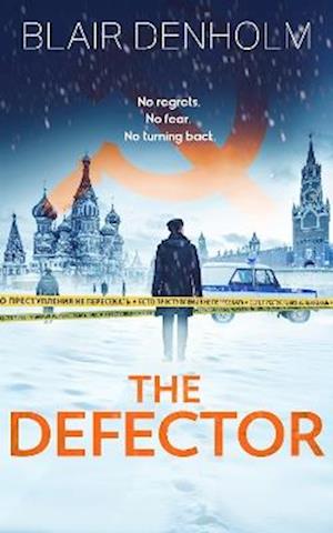 Cover for Blair Denholm · The Defector - The Russian Detective (Pocketbok) (2025)