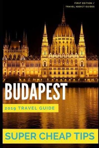 Cover for Phil G Tang · Super Cheap Budapest (Paperback Book) (2019)