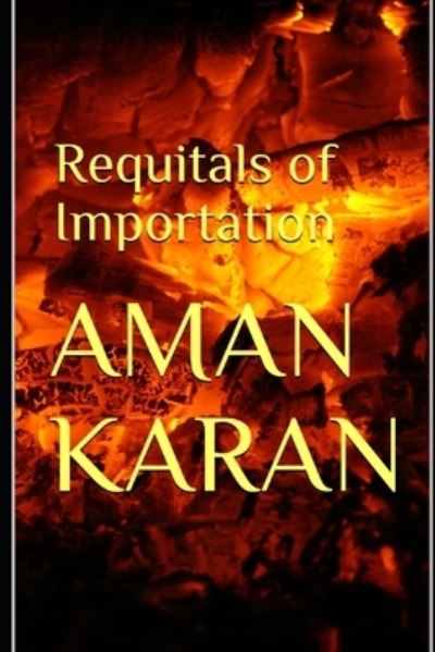 Cover for Aman Karan · Requitals of Importation (Book) (2019)