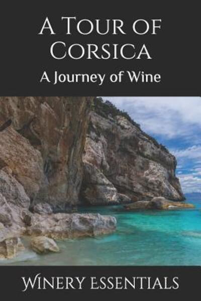 Cover for Winery Essentials · A Tour of Corsica (Paperback Book) (2019)