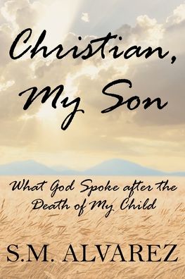 Cover for S M Alvarez · Christian, My Son (Paperback Book) (2021)