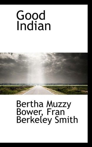 Cover for Fran Berkeley Smith · Good Indian (Paperback Book) (2009)