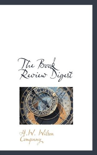 The Book Review Digest - Company - Bøger - BiblioLife - 9781116071320 - 23. oktober 2009
