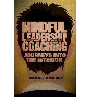 Cover for Kenneth A. Loparo · Mindful Leadership Coaching: Journeys into the Interior - INSEAD Business Press (Hardcover Book) (2014)