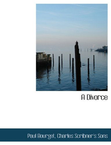 Cover for Paul Bourget · A Divorce (Hardcover Book) (2010)