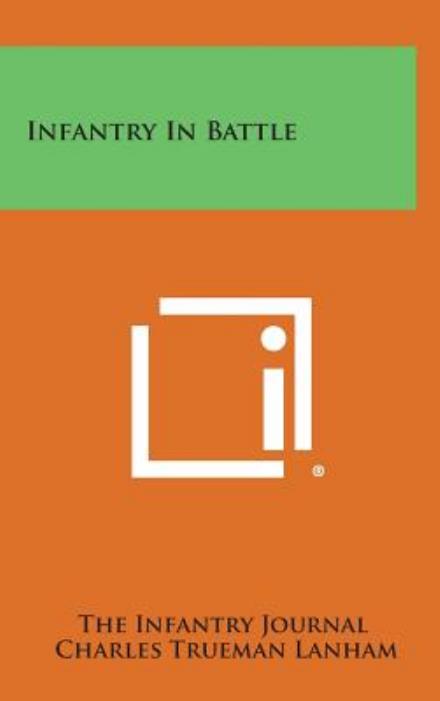 Cover for The Infantry Journal · Infantry in Battle (Hardcover Book) (2013)