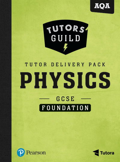 Cover for Steve Adams · Tutors' Guild AQA GCSE (9-1) Physics Foundation Tutor Delivery Pack - Tutors' Guild (Book) (2017)