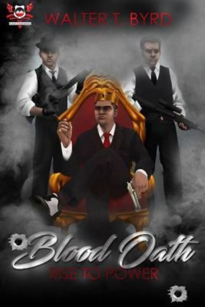 Cover for Walter T Byrd · Blood Oath (Paperback Book) (2017)
