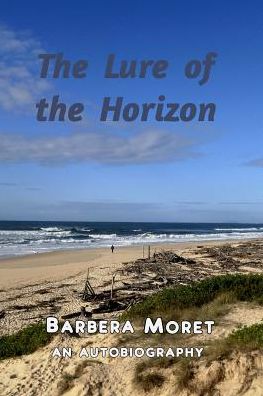 Cover for Barbera Moret · The Lure of the Horizon (Paperback Book) (2016)