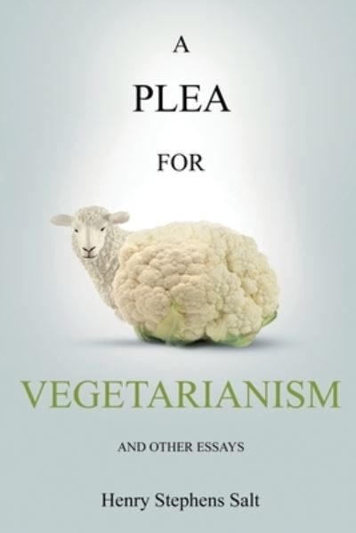 Cover for Henry Stephens Salt · A Plea for Vegetarianism (Taschenbuch) (2021)