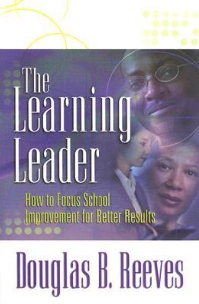 Cover for Douglas B. Reeves · The learning leader (Book) (2006)
