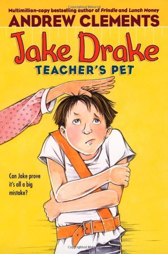Cover for Andrew Clements · Jake Drake, Teacher's Pet (Paperback Bog) [Reissue edition] (2007)