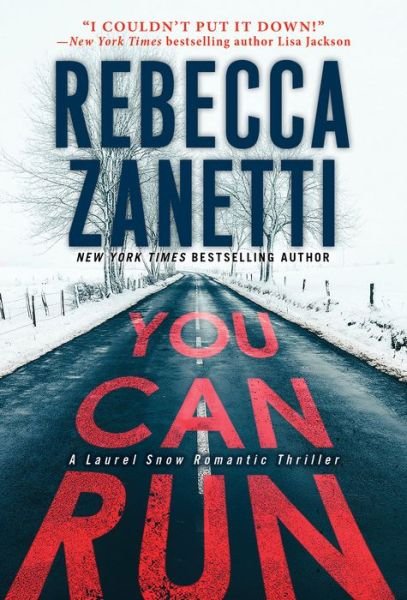 Cover for Rebecca Zanetti · You Can Run: A Gripping Novel of Suspense (Paperback Book) (2022)