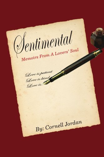 Cornell Jordan · Sentimental: Memoirs from a Lovers' Soul (Paperback Book) (2005)