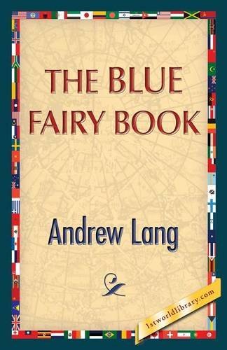 Cover for Lang, Andrew (Senior Lecturer in Law, London School of Economics) · The Blue Fairy Book (Paperback Bog) (2013)