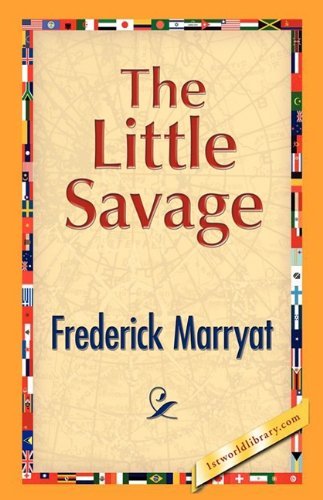 Cover for Frederick Marryat · The Little Savage (Hardcover Book) (2008)