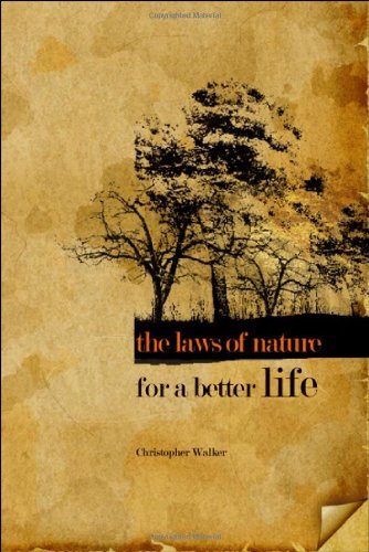 Cover for Chris Walker · The Laws of Nature for a Better Life (Paperback Book) (2008)