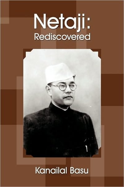 Cover for Kanailal Basu · Netaji: Rediscovered (Pocketbok) (2009)