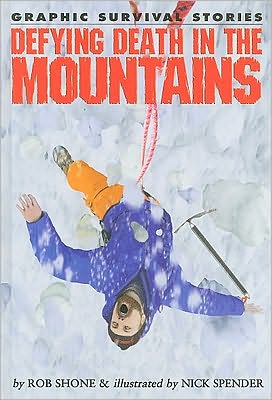 Cover for Rob Shone · Defying death in the mountains (Book) (2010)