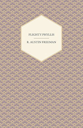 Cover for R. Austin Freeman · Flighty Phyllis (Paperback Book) (2013)