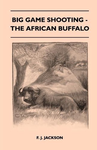 Cover for F. J. Jackson · Big Game Shooting: the African Buffalo (Pocketbok) (2010)