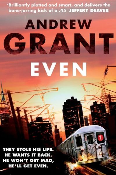 Even - Andrew Grant - Books - Pan Macmillan - 9781447249320 - August 1, 2013