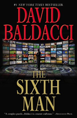 Cover for David Baldacci · The Sixth Man - King &amp; Maxwell Series (Paperback Book) [Reprint edition] (2011)