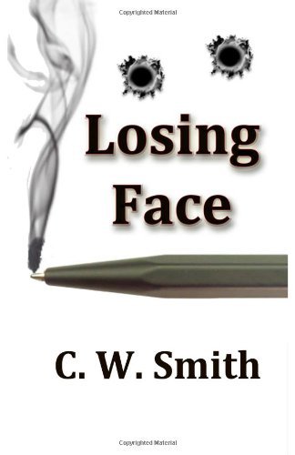 Cover for C. W. Smith · Losing Face (Paperback Book) (2011)