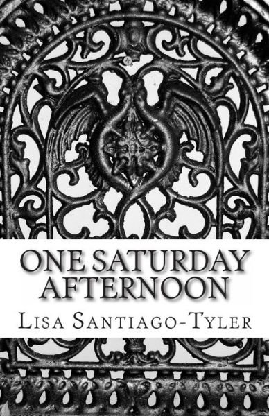 One Saturday Afternoon - Lisa Santiago-tyler - Libros - Createspace - 9781460952320 - 19 de marzo de 2012