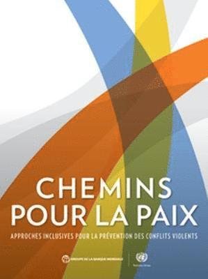 Cover for United Nations · Chemins Pour la Paix: Approches Inclusives Pour la Prevention des Conflits Violents (Paperback Bog) (2020)