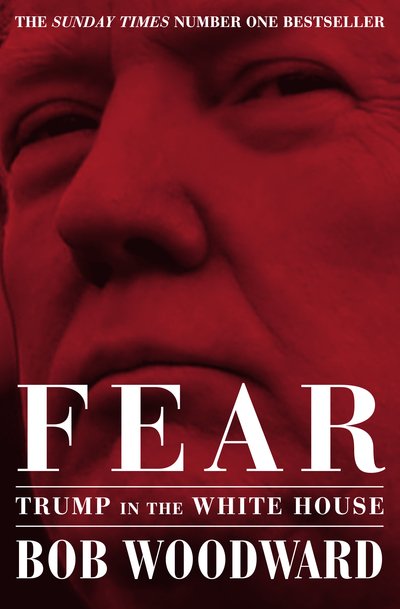Fear: Trump in the White House - Bob Woodward - Bücher - Simon & Schuster Ltd - 9781471181320 - 10. September 2019