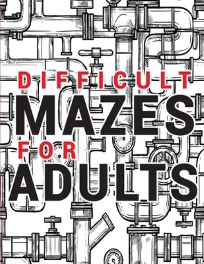 Cover for Penciol · Maze for Adults Difficult (Book) (2022)