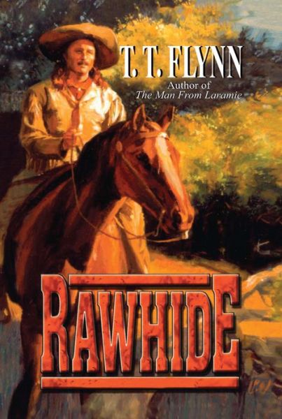 Cover for T. T. Flynn · Rawhide (Paperback Book) (2013)