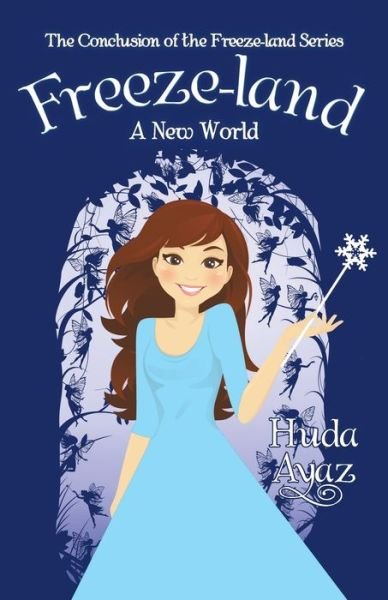 Cover for Huda Ayaz · Freeze-land: a New World (Paperback Book) (2016)