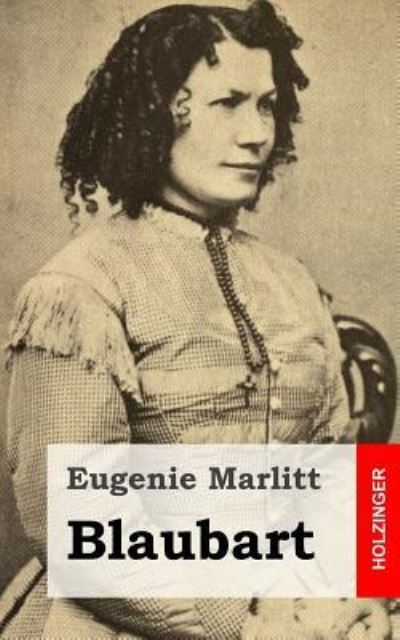 Cover for Eugenie Marlitt · Blaubart (Paperback Book) (2013)