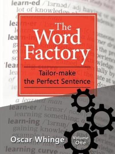 Oscar Whinge · The Word Factory (Paperback Book) (2016)