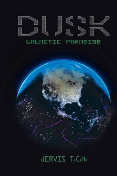 Cover for Jervis T C H · Dusk Galactic Paradise (Paperback Book) (2014)