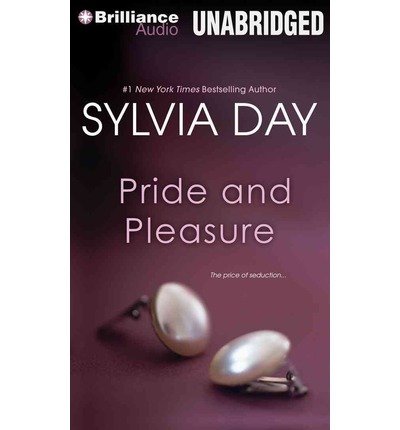 Cover for Sylvia Day · Pride and Pleasure (MP3-CD) [Mp3 Una edition] (2014)