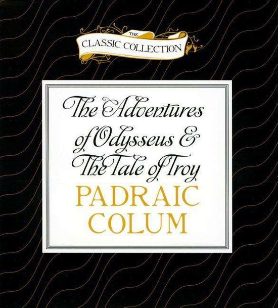 Cover for Padraic Colum · The Adventures of Odysseus &amp; the Tale of Troy (CD) (2014)