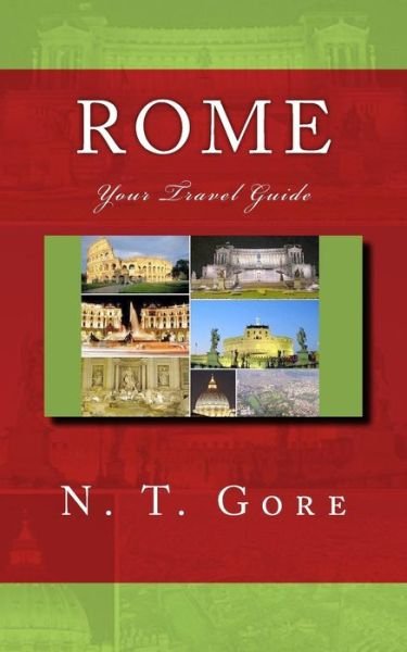 Cover for N T Gore · Your Rome Travel Guide (Paperback Book) (2013)