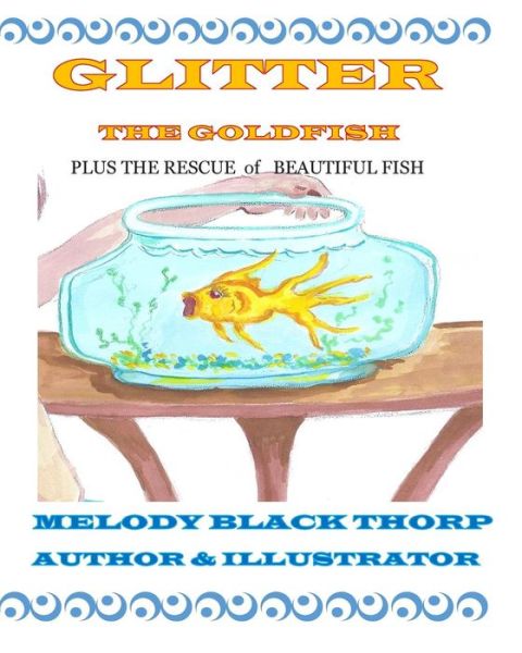 Cover for Melody Black Thorp · Glitter the Goldfish (Paperback Book) (2014)