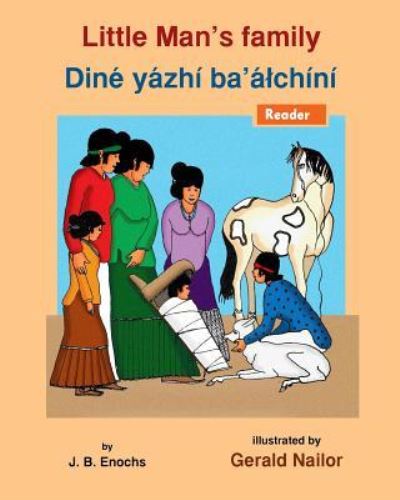 Cover for J B Enochs · Little Man's Family: Dine Yazhi Ba' Alchini (Paperback Book) (2014)